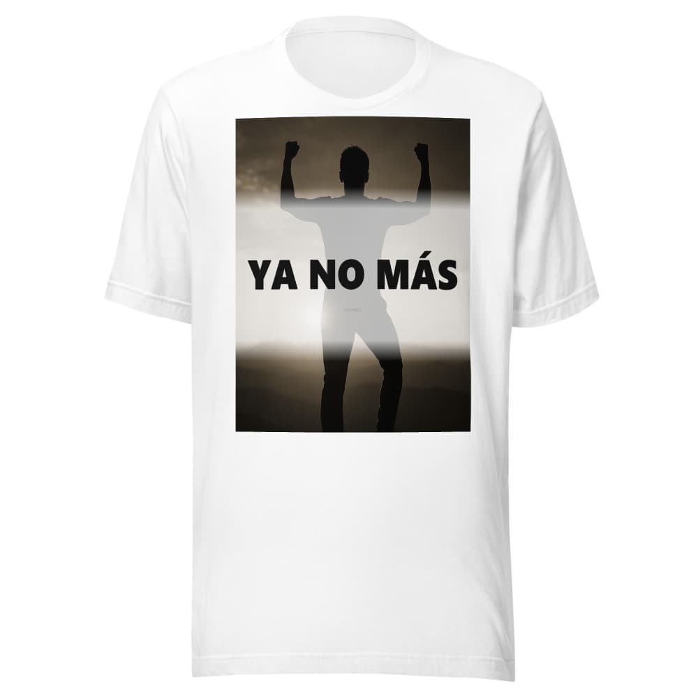Ya No Más — Tee